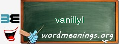 WordMeaning blackboard for vanillyl